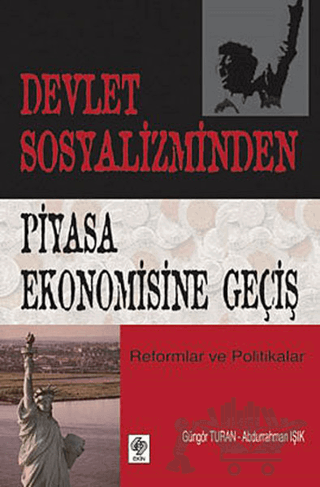 Devlet Sosyalizminden Piyasa Ekonomisine Geçiş