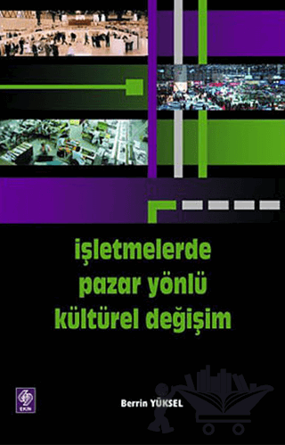 İşletmelerde Pazar Yönlü Kültürel Değişim