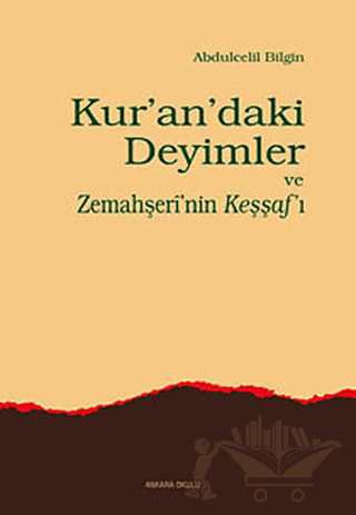 Kur’an’daki Deyimler ve Zemahşeri’nin Keşşaf’ı