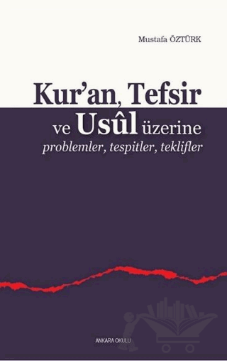 Kur’an, Tefsir ve Usul Üzerine