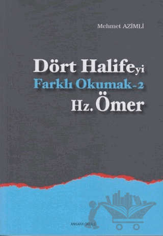 Dört Halifeyi Farklı Okumak 2 - Hz. Ömer