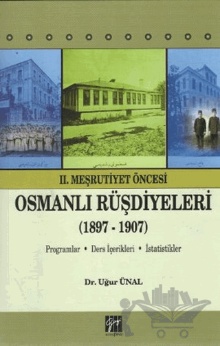 2. Meşrutiyet Öncesi Osmanlı Rüşdiyeleri (1897-1907)
