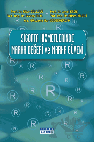 Sigorta Hizmetlerinde Marka Değeri ve Marka Güveni