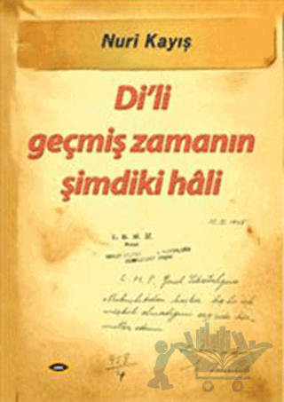 Di’li Geçmiş Zamanın Şimdiki Hali