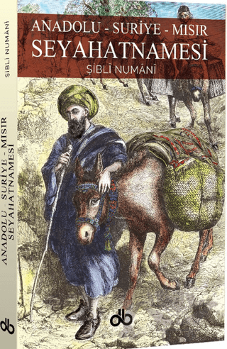 Anadolu Suriye Mısır Seyahatnamesi