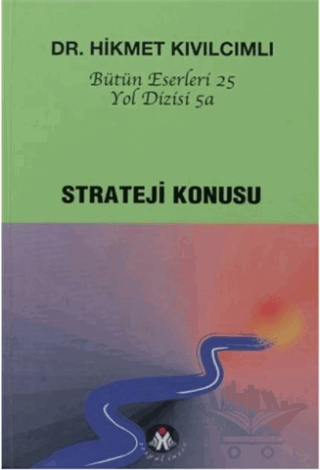 Strateji Konusu - Yol Dizisi 5a