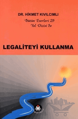Legaliteyi Kullanma - Yol Dizisi 5e