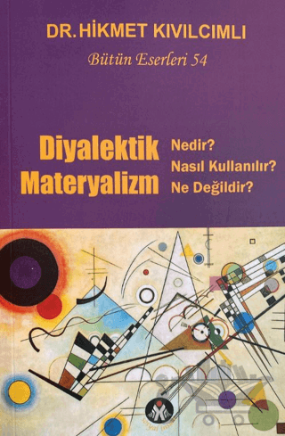 Diyalektik Materyalizm Nedir? Ne Değildir? Bütün Eserleri:54