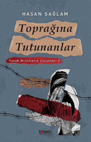 Toprağına Tutunanlar - Yasak Mıntıkanın Çocukları 2