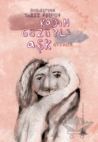 Kadın Gözüyle Aşk