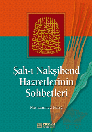 Şah-ı Nakşibend Hazretlerinin Sohbetleri