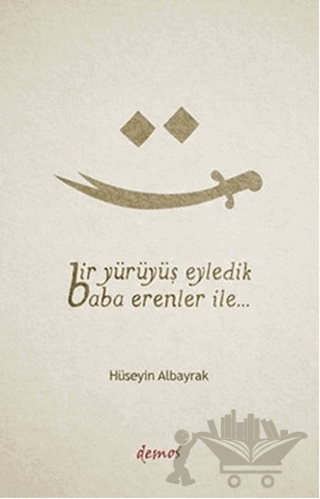 Bir Yürüyüş Eyledik Baba Erenler İle...
