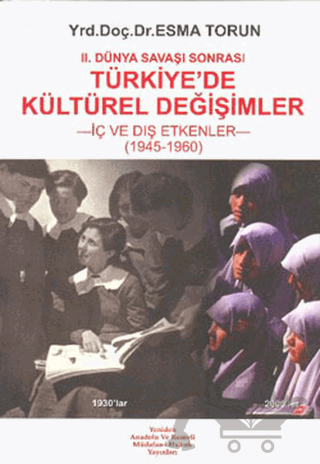 2. Dünya Savaşı Sonrası Türkiye’de Kültürel Değişimler