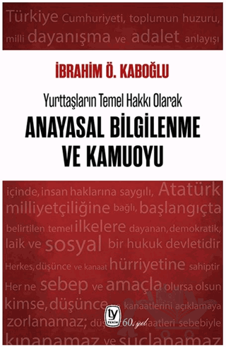 Yurttaşların Temel Hakkı Olarak Anayasal Bilgilenme ve Kamuoyu