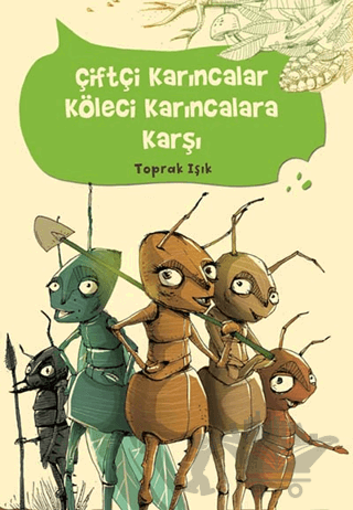 Çiftçi Karıncalar Köleci Karıncalara Karşı