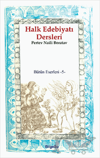 Halk Edebiyatı Dersleri / Bütün Eserleri 5