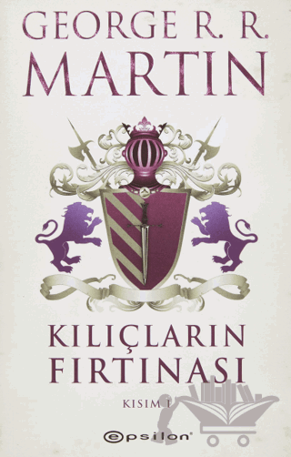 Kılıçların Fırtınası Kısım 1