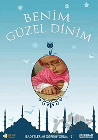 Benim Güzel Dinim - 2