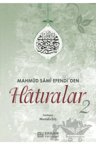 Mahmud Sami Efendi'den Hatıralar 2
