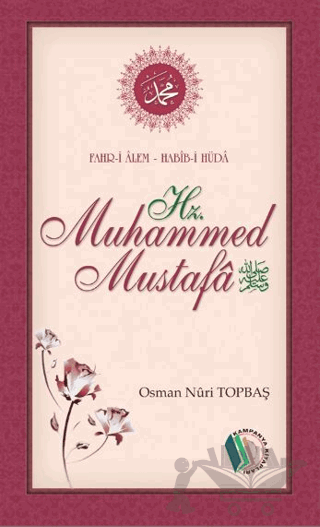 Fahr-i Alem Habib-i Hüda Hz. Muhammed Mustafa