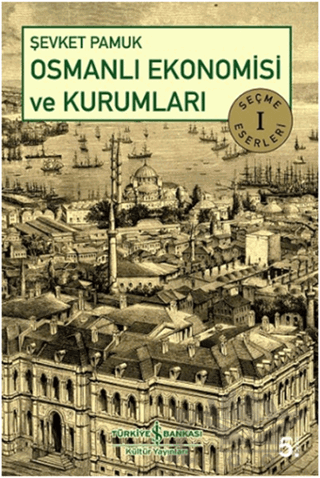 Osmanlı Ekonomisi ve Kurumları