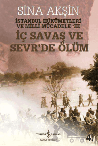 İç Savaş ve Sevr’de Ölüm