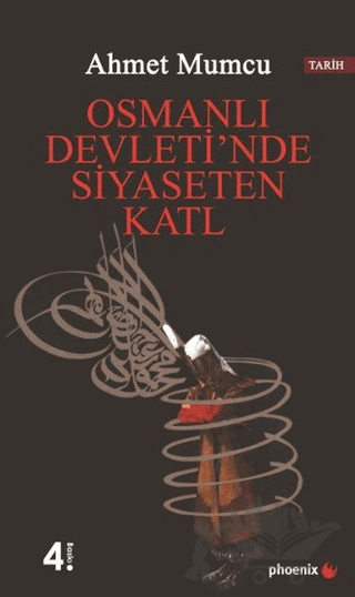 Osmanlı Devleti’nde Siyaseten Katl