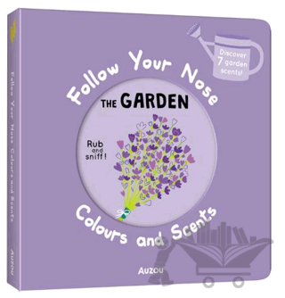 Follow Your Nose: Garden (Colours and Scents)
