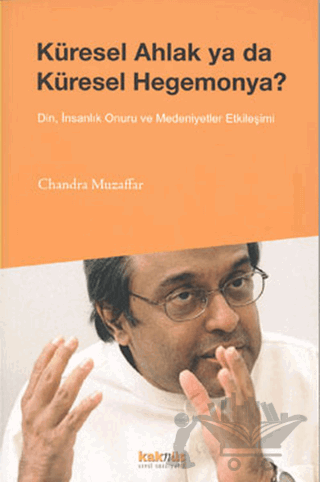 Küresel Ahlak ya da Küresel Hegemonya?