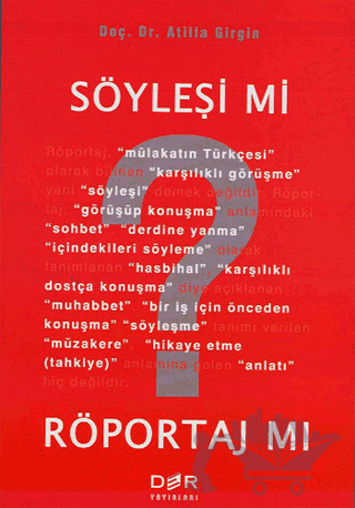Söyleşi mi? Röportaj mı?
