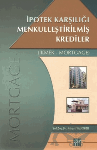 İpotek Karşılığı Menkulleştirilmiş Krediler
