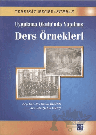 Uygulama Okulu’nda Yapılmış Ders Örnekleri