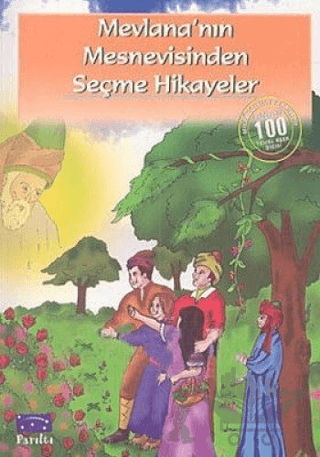 Mevlana’nın Mesnevisinden Seçme Hikayeler