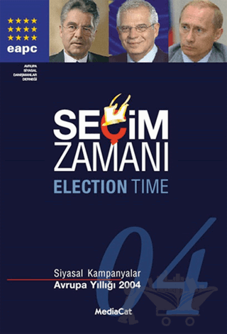 Seçim Zamanı  Siyasal Kampanyalar - Avrupa Yıllığı 2004