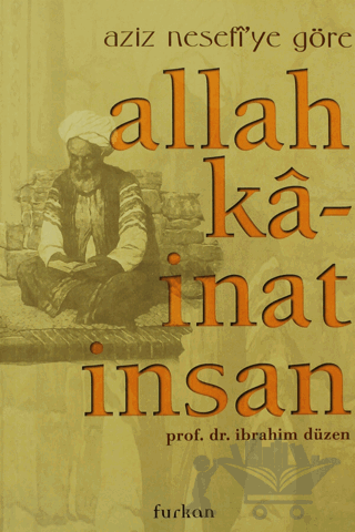 Aziz Nefesi’ye Göre Allah, Kainat, İnsan
