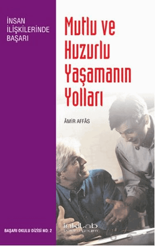 Mutlu ve Huzurlu Yaşamanın Yolları