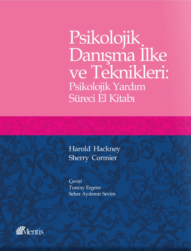 Psikolojik Danışma İlke ve Teknikleri (Psikolojik Yardım Süreci El Kitabı)