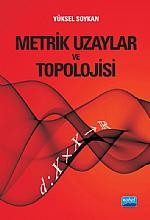 Metrik Uzaylar ve Topolojisi